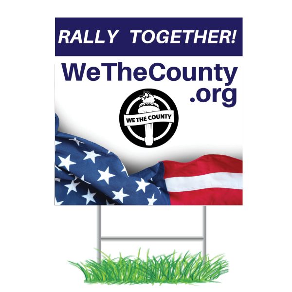 We The County Yard Sign